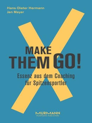 cover image of Make them goX